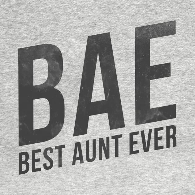 Bae Best Aunt Ever by hoopoe